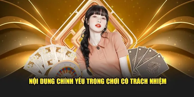Lợi ích chính của chơi có trách nhiệm GA6789